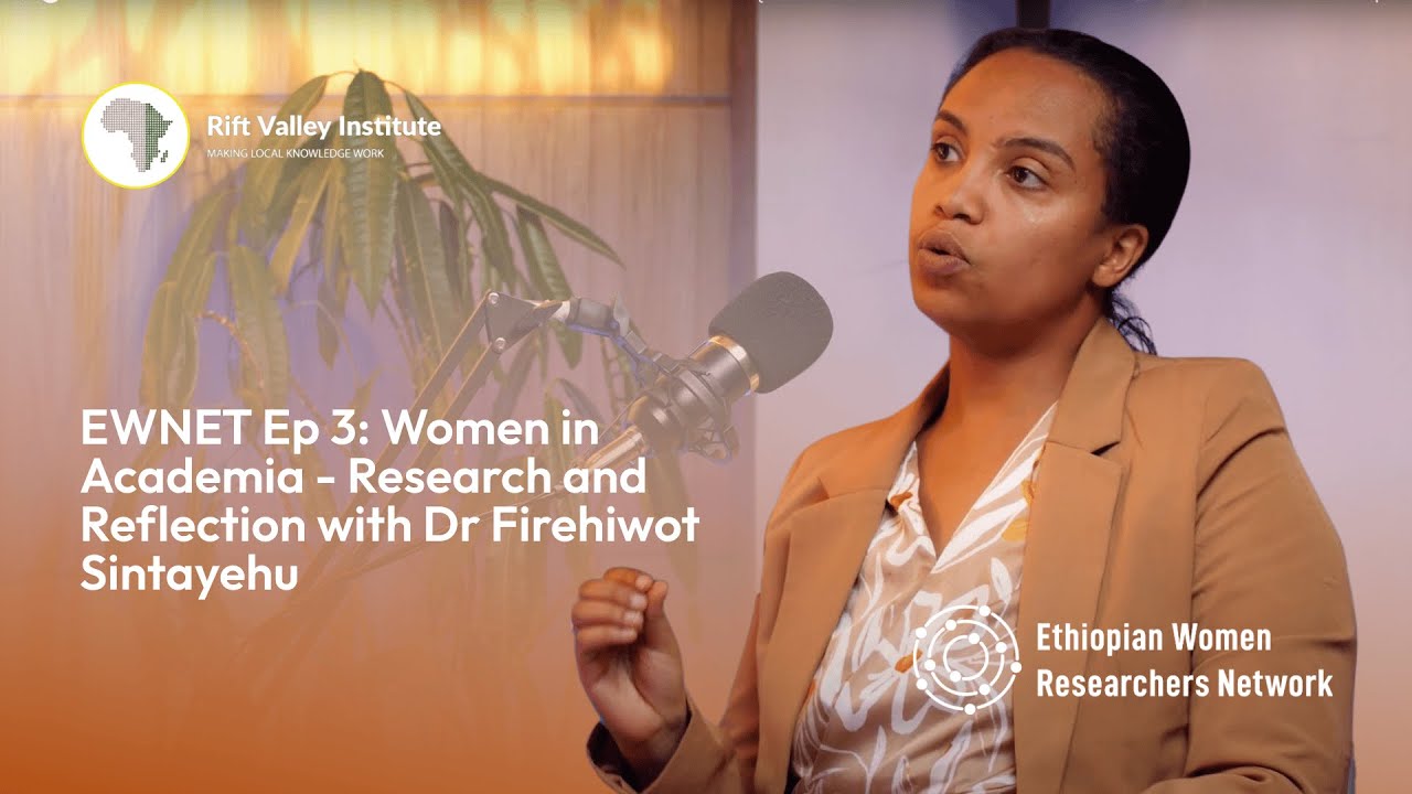 EWNET Ep 3: Women in Academia - Research and Reflection with Dr Firehiwot Sintayehu