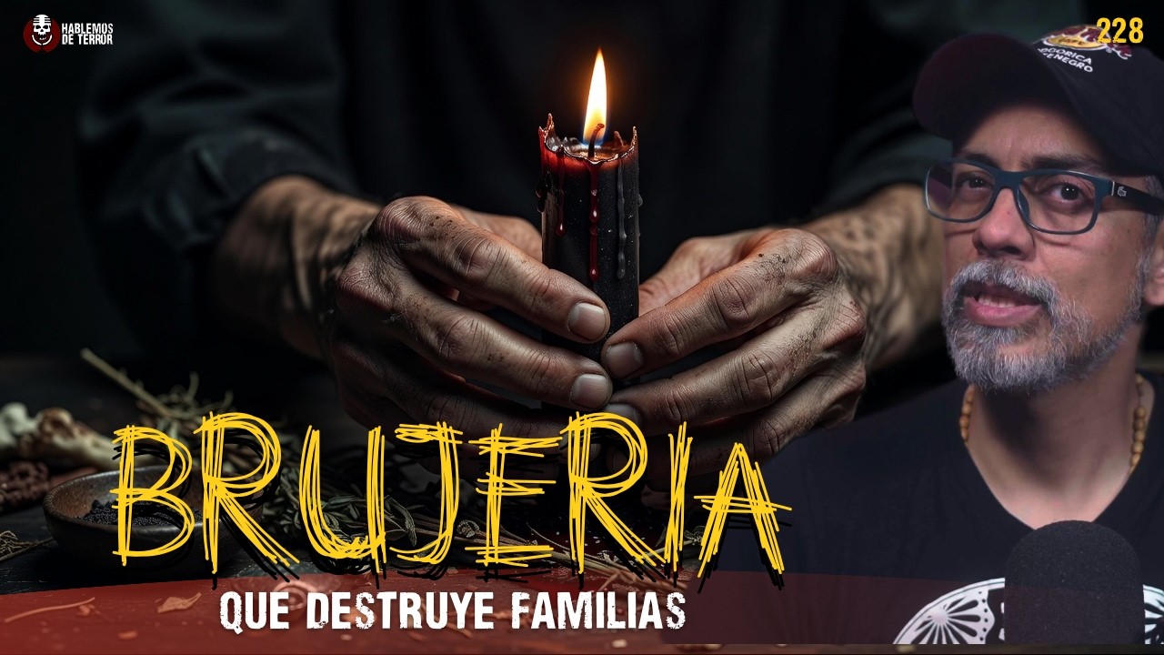 3 Casos Reales de Brujería en México que Destruyeron Familias | Ep.228