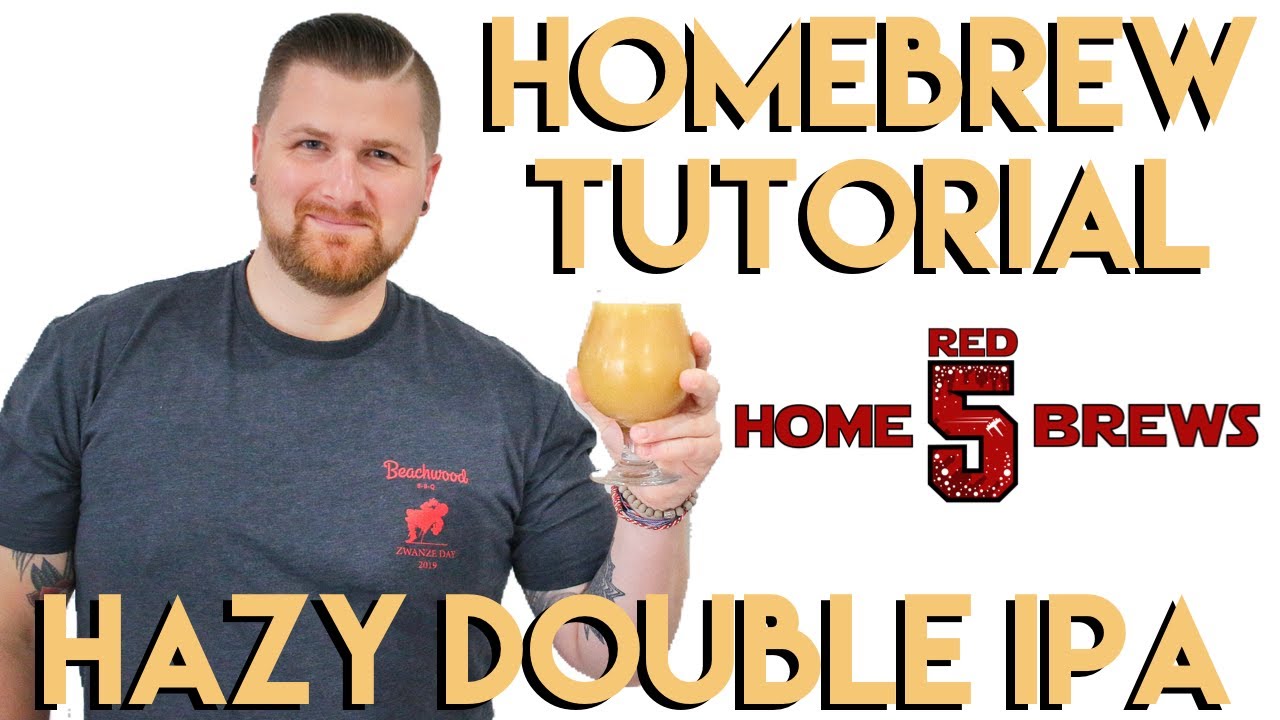 Homebrew Tutorial: Grain to Glass Hazy Double IPA