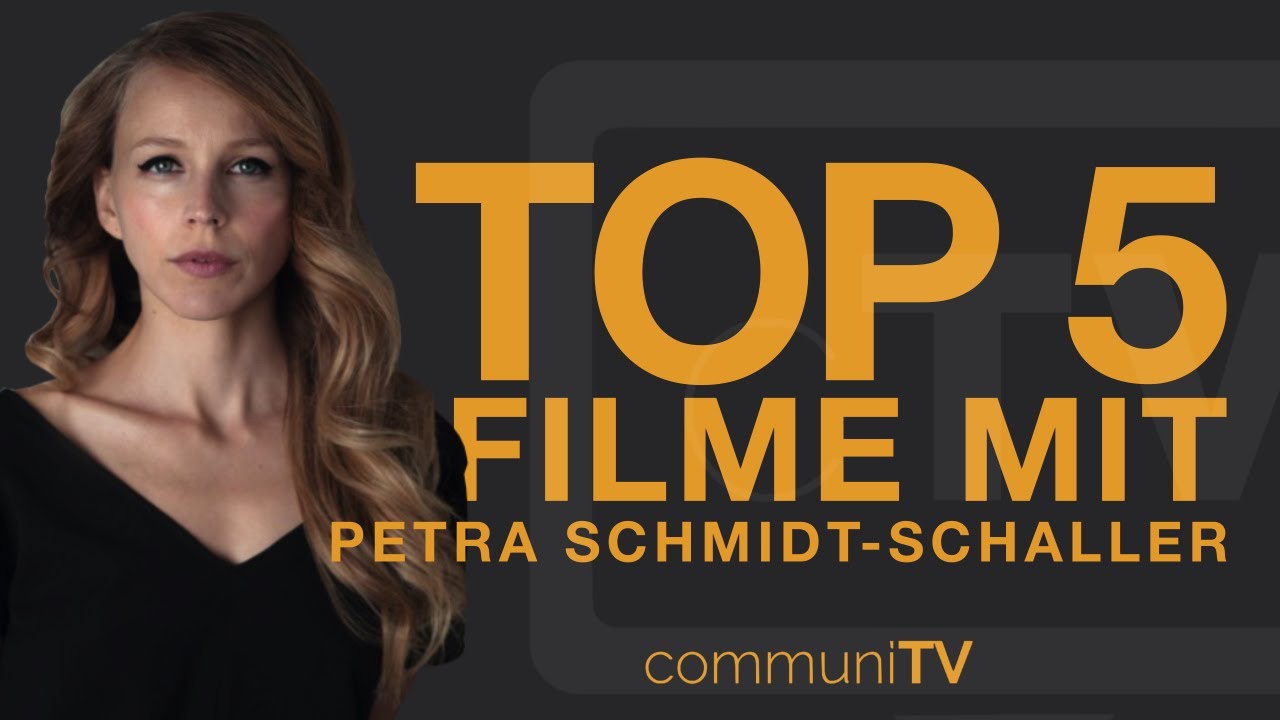 TOP 5: Petra Schmidt-Schaller Filme