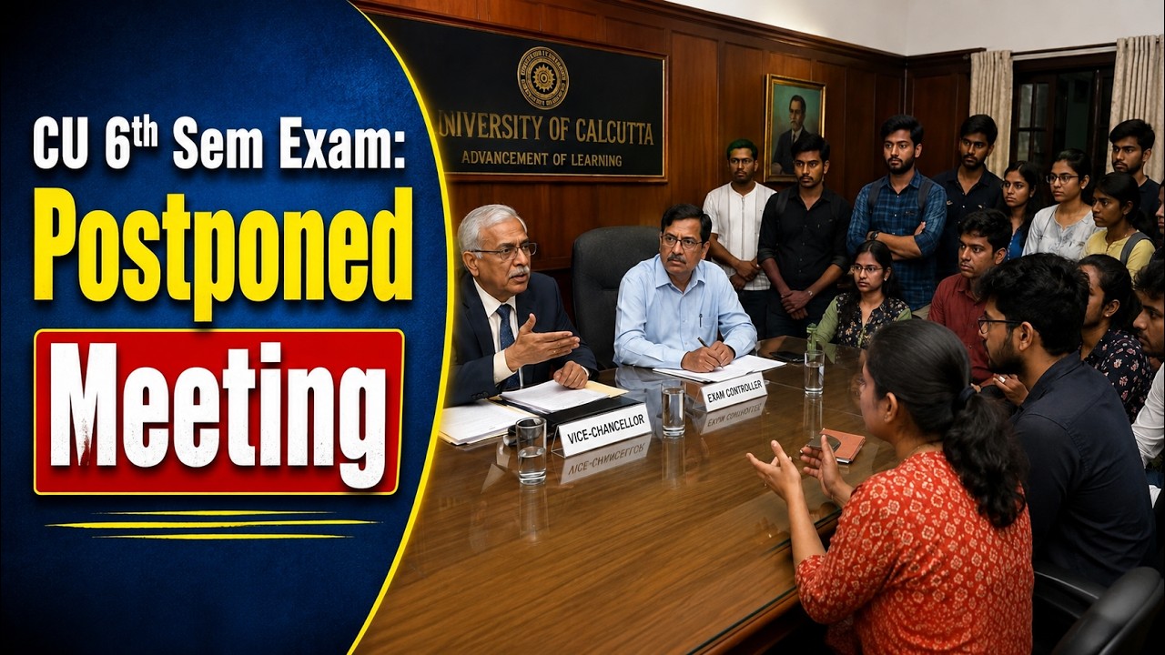 CU 6th Semester Exam Postponed 🚨 VC, Exam Controller & Students Meeting | Big Update