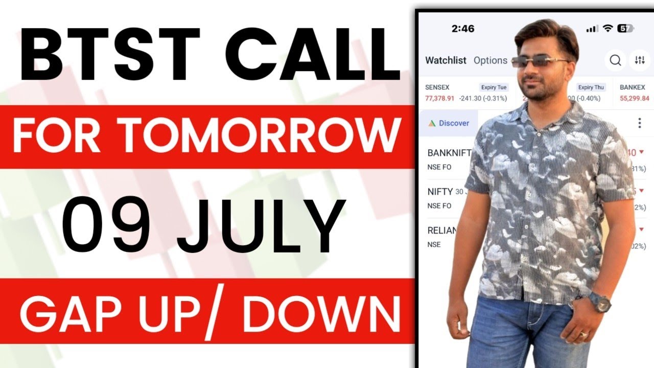 BTST for Tomorrow | BTST for 09 July | Tomorrow Market Gap Up or Gap Down
