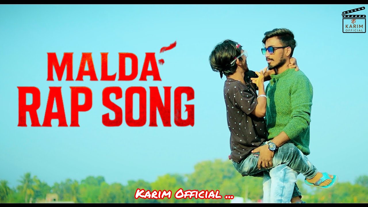 Malda Rap Song I মালদা New Rap Song I Karim Official I Malda New Song I Malda 