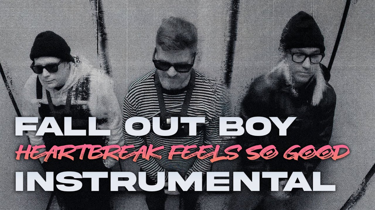 Fall Out Boy – Heartbreak Feels So Good (Instrumental) (99%)