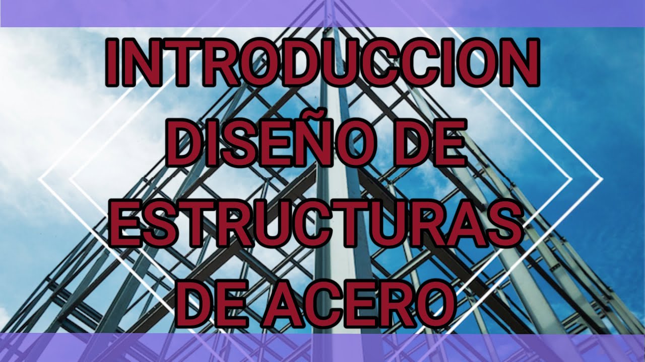 INTRODUCCIÓN AL DISEÑO DE ESTRUCTURAS DE ACERO - LRFD y ASD -