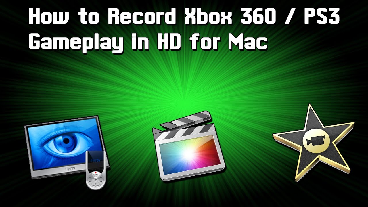 How to record Xbox 360 / PS3 gameplay in HD [Mac] (Hauppauge HD PVR, EyeTV, Final Cut Pro, iMovie)