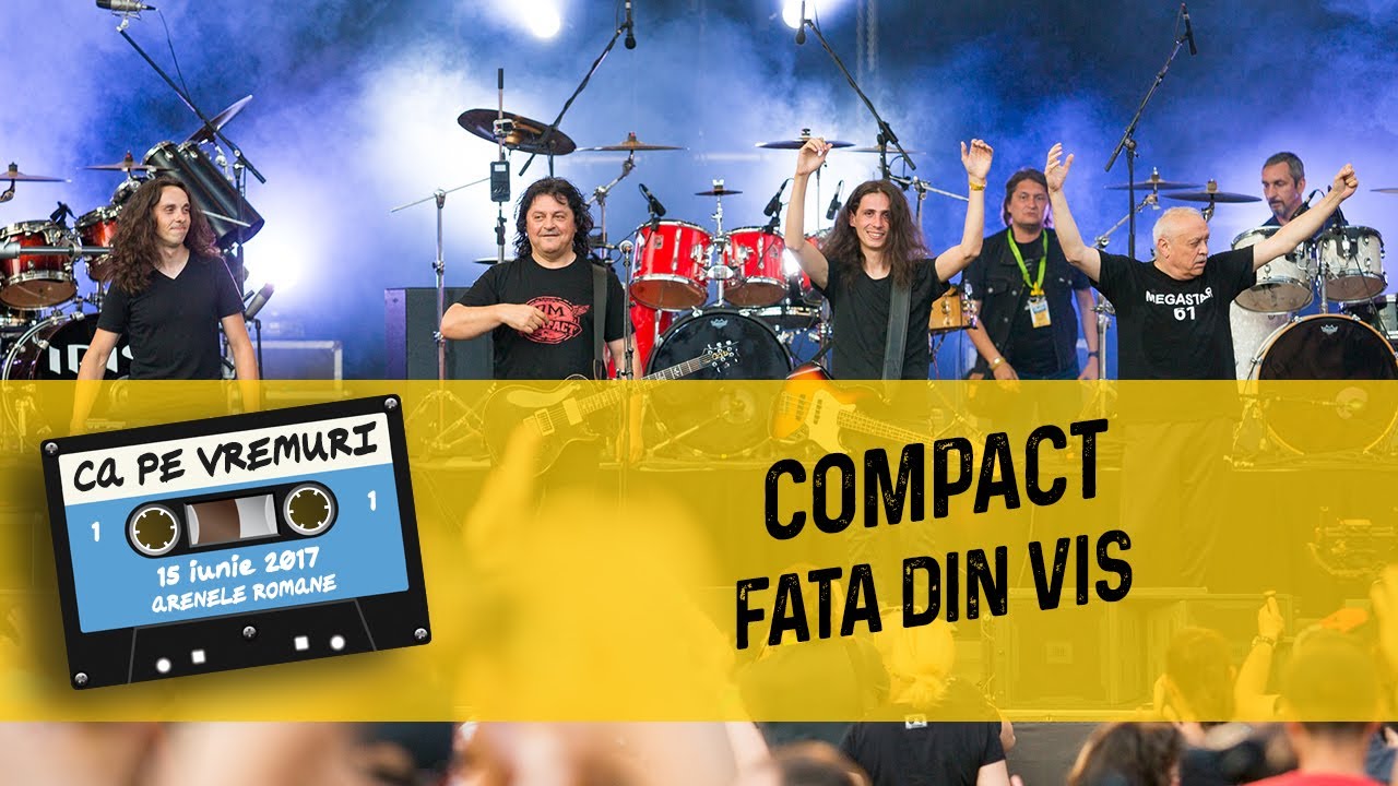Compact - Fata din vis (live @ Ca pe vremuri)