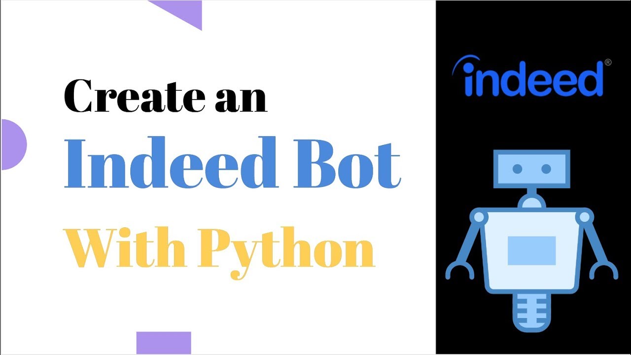 Build A (Full-Featured) Indeed Bot With Python
