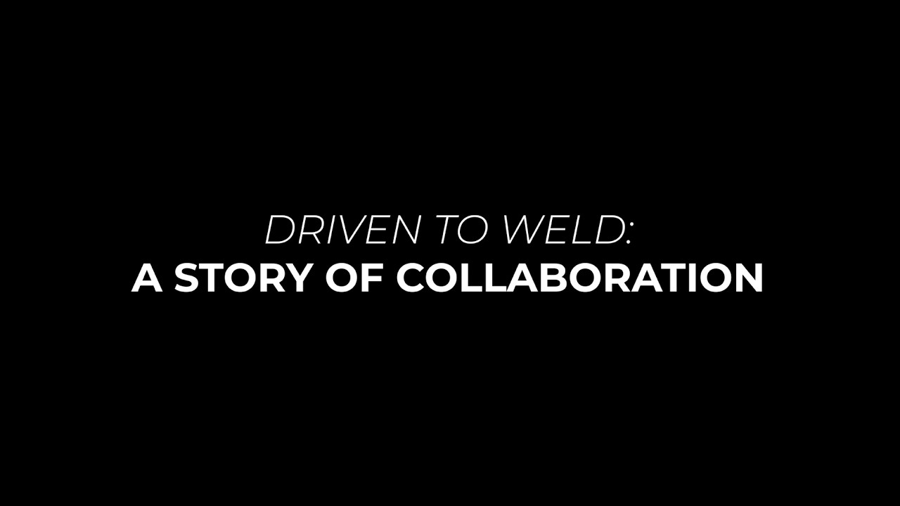 Driven to Weld: A story of collaboration – Third episode
