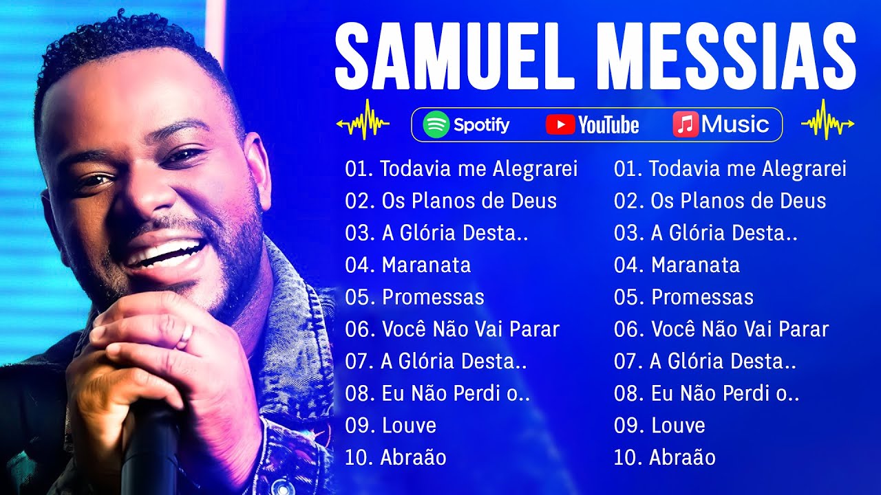 SAMUEL MESSIAS 2024 AS MAIS TOCADAS - AS 10 MELHORES MÚSICAS GOSPEL DE SAMUEL MESSIAS 2024
