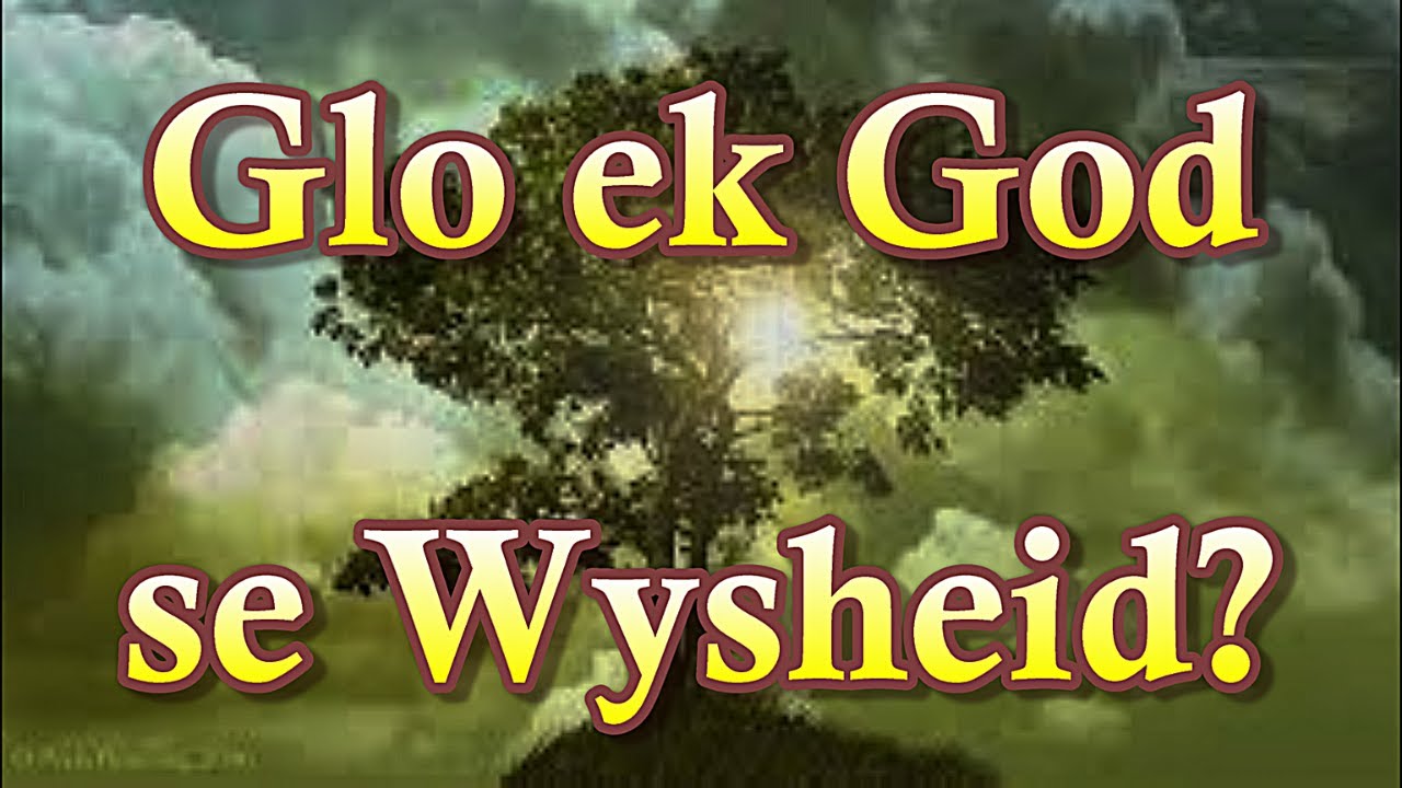 Glo ek God se wysheid? Ds Gustav Opperman  Luk 7; Spr 1 Woorde uit sy Woning