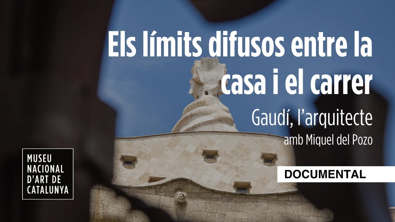 Ni dintre ni fora - les obres més conegudes al documental “Gaudí, l’arquitecte” | MNAC