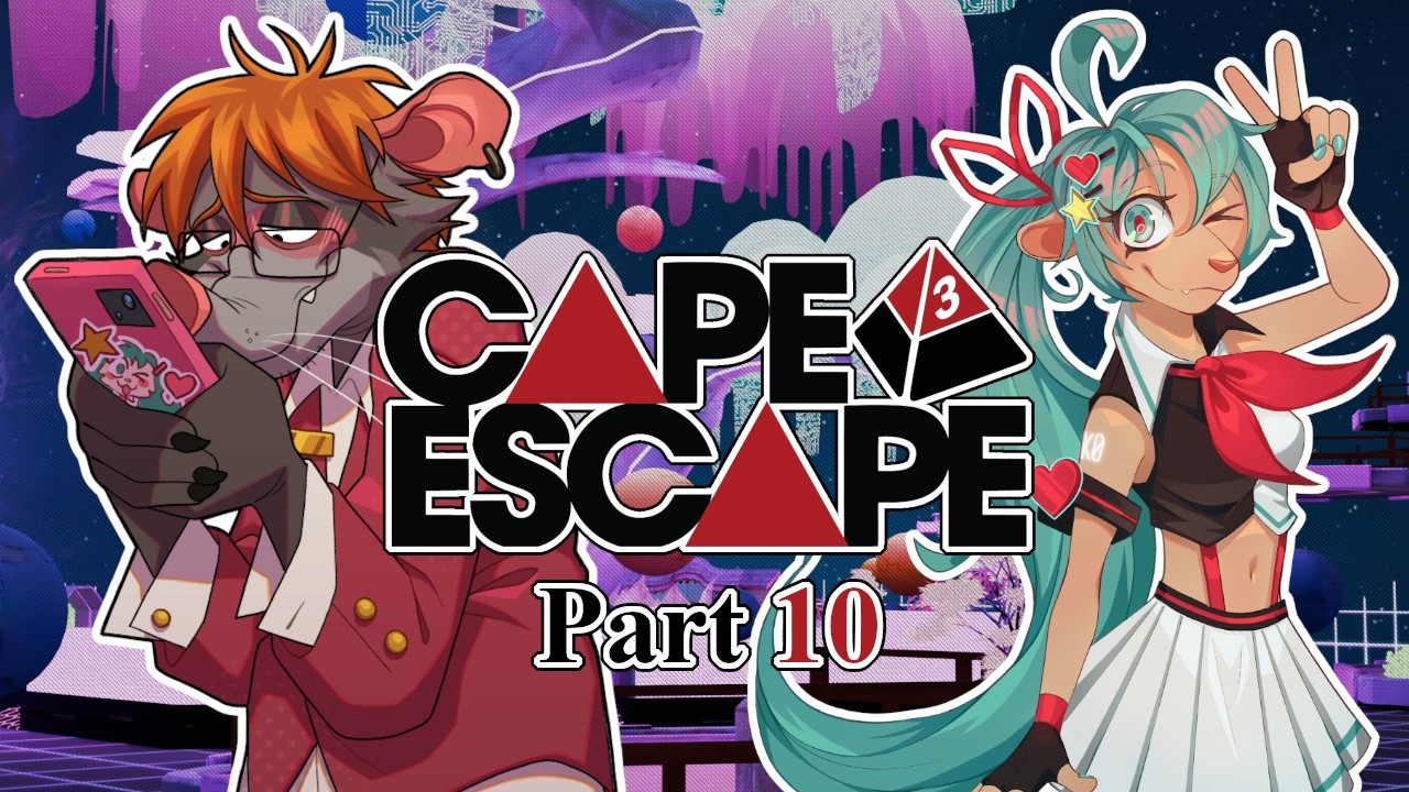 Cape Escape 3 Part 10 - The Waifu War [Furry Actual Play in Triangle Agency]