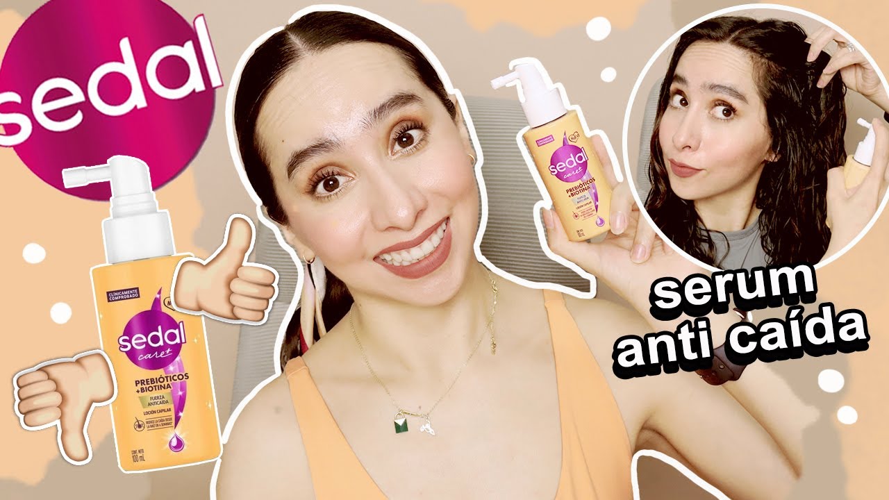 RESEÑA SERUM SEDAL ANTI CAÍDA PREBIÓTICOS + BIOTINA 🍊