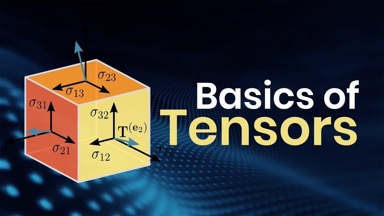 Basics Of Tensors | Eduonix