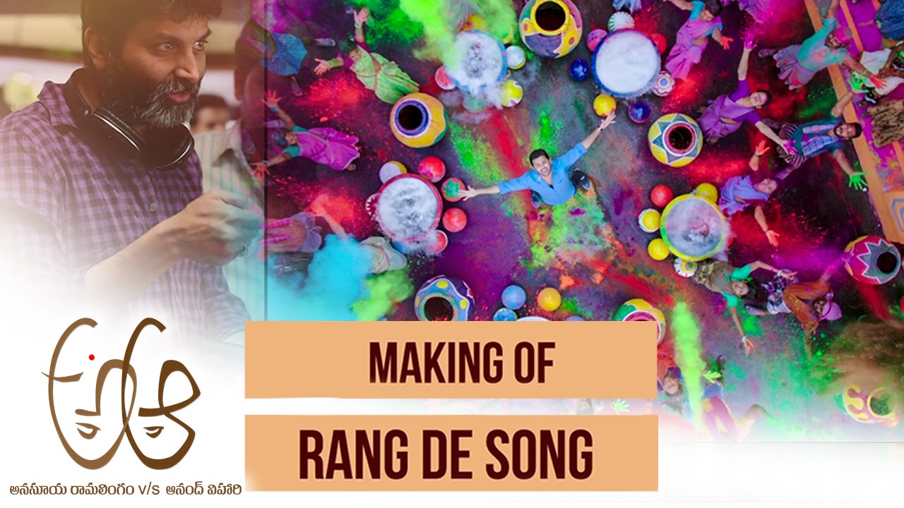 Rang De Song Making - A Aa Movie || Nithin || Samantha || Trivikram Srinivas || Mickey J Meyer