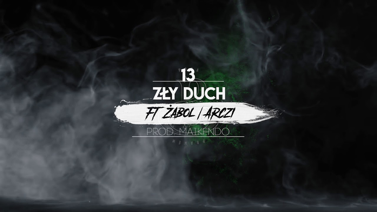 13. Śp. Papug ft. Żabol, Arczi- Zły duch prod. Maikendo