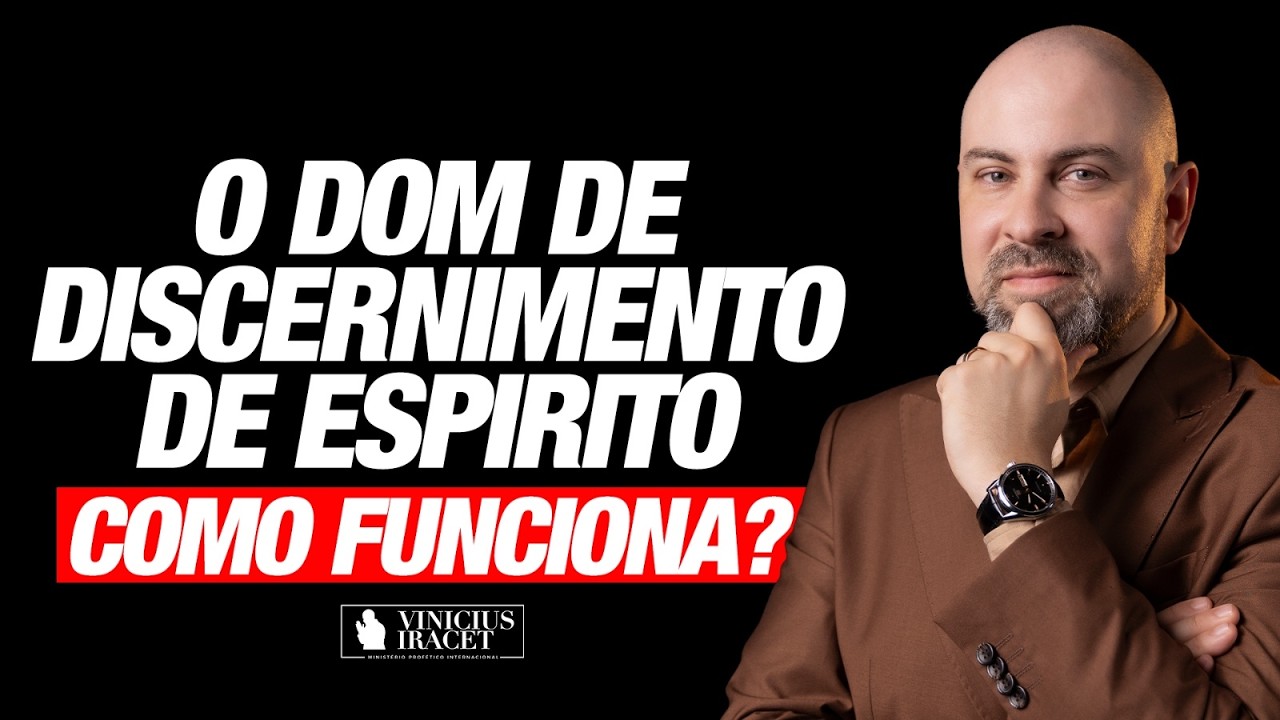 O DOM DE DISCERNIMENTO DE ESPÍRITOS COMO FUNCIONA? QUAL A SUA IMPORTÂNCIA?