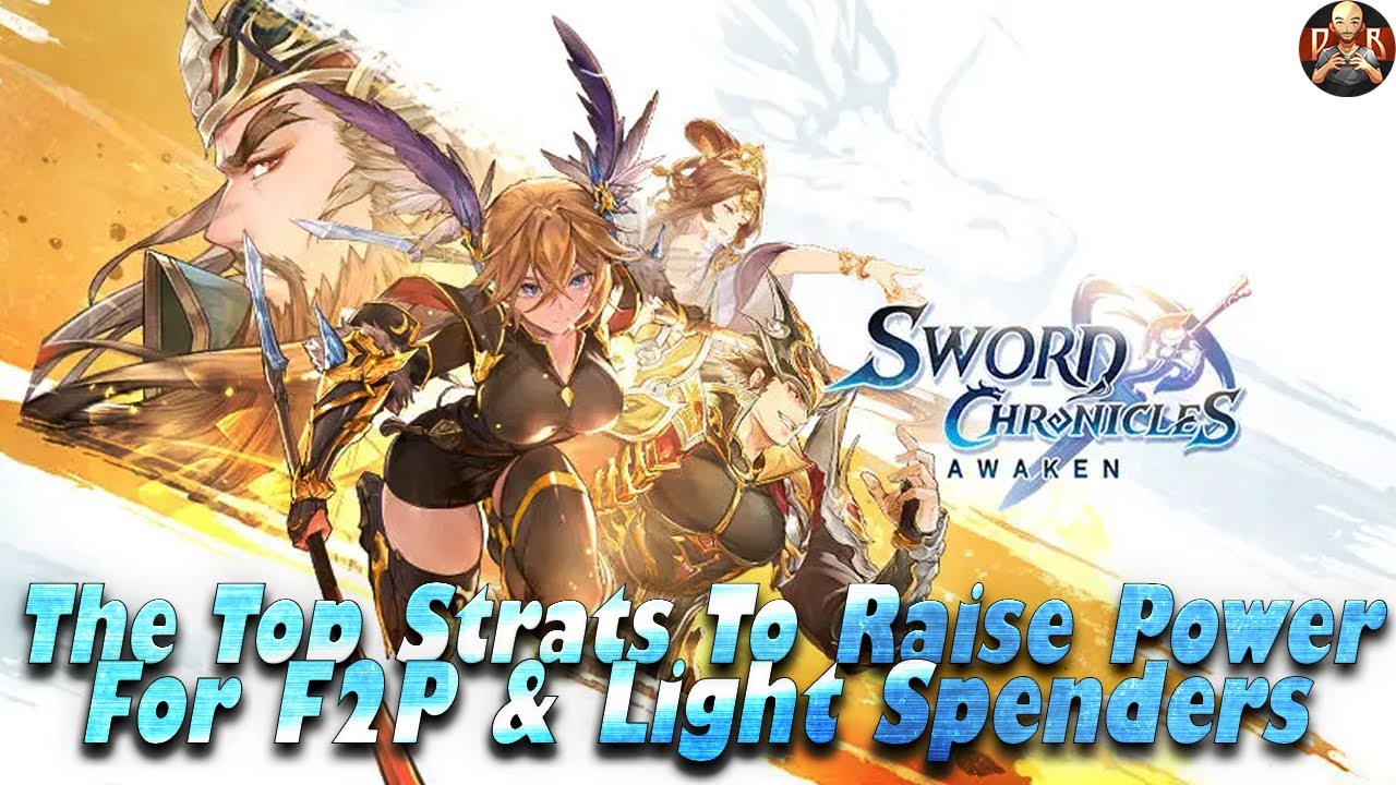 [Sword Chronicle: Awaken] - The BEST ways to gain Power in the game! F2P & Light Spender guide!