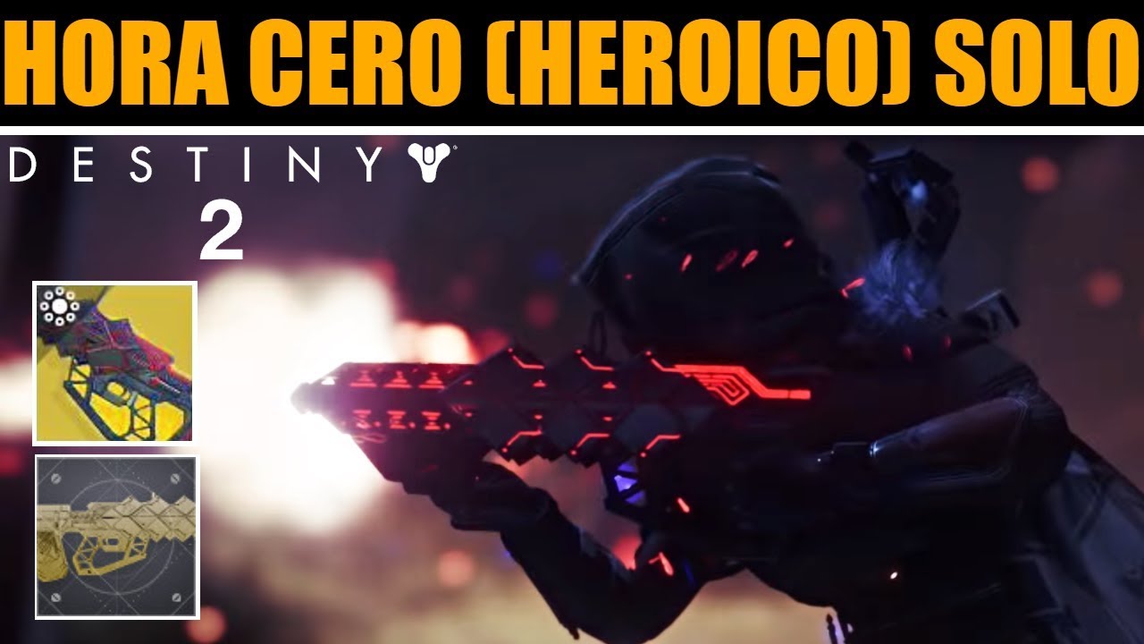 Destiny 2 - HORA CERO (HEROICO) JUGANDO SOLO