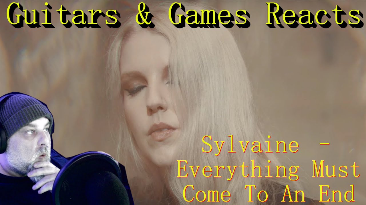 Guitars &  Games Reacts. Sylvaine – Everything Must Come To An End #music #reaction