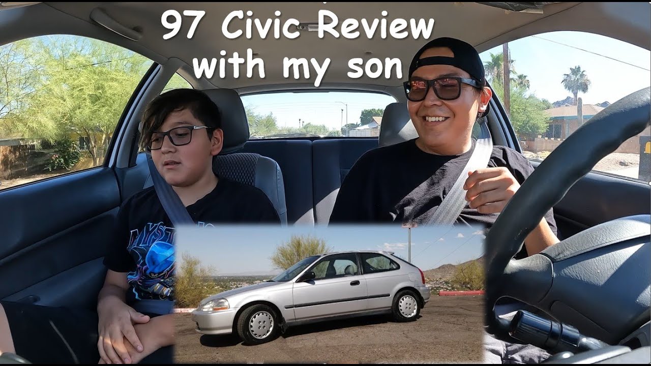 97 Civic Review with my son #thenandnow