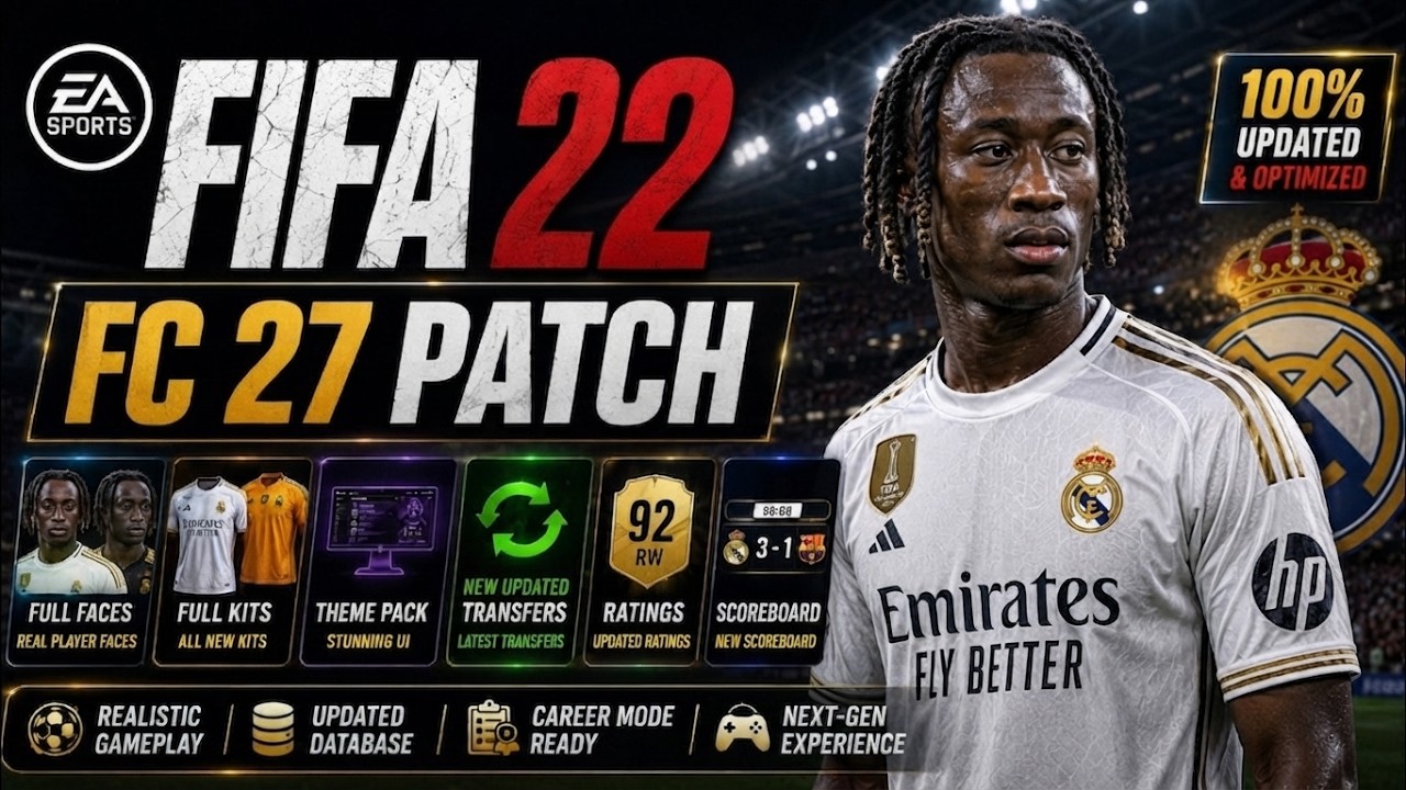 FIFA 22 PATCH FC 27 (FREE) | FIFA 22 MODS FC 27 | Latest Squads | 2026/27