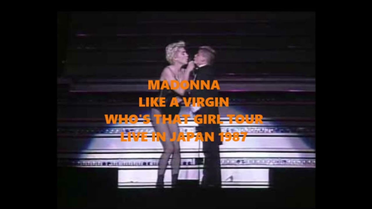 Madonna : Like a Virgin : Who's that Girl Tour Live in Japan : 1987 :