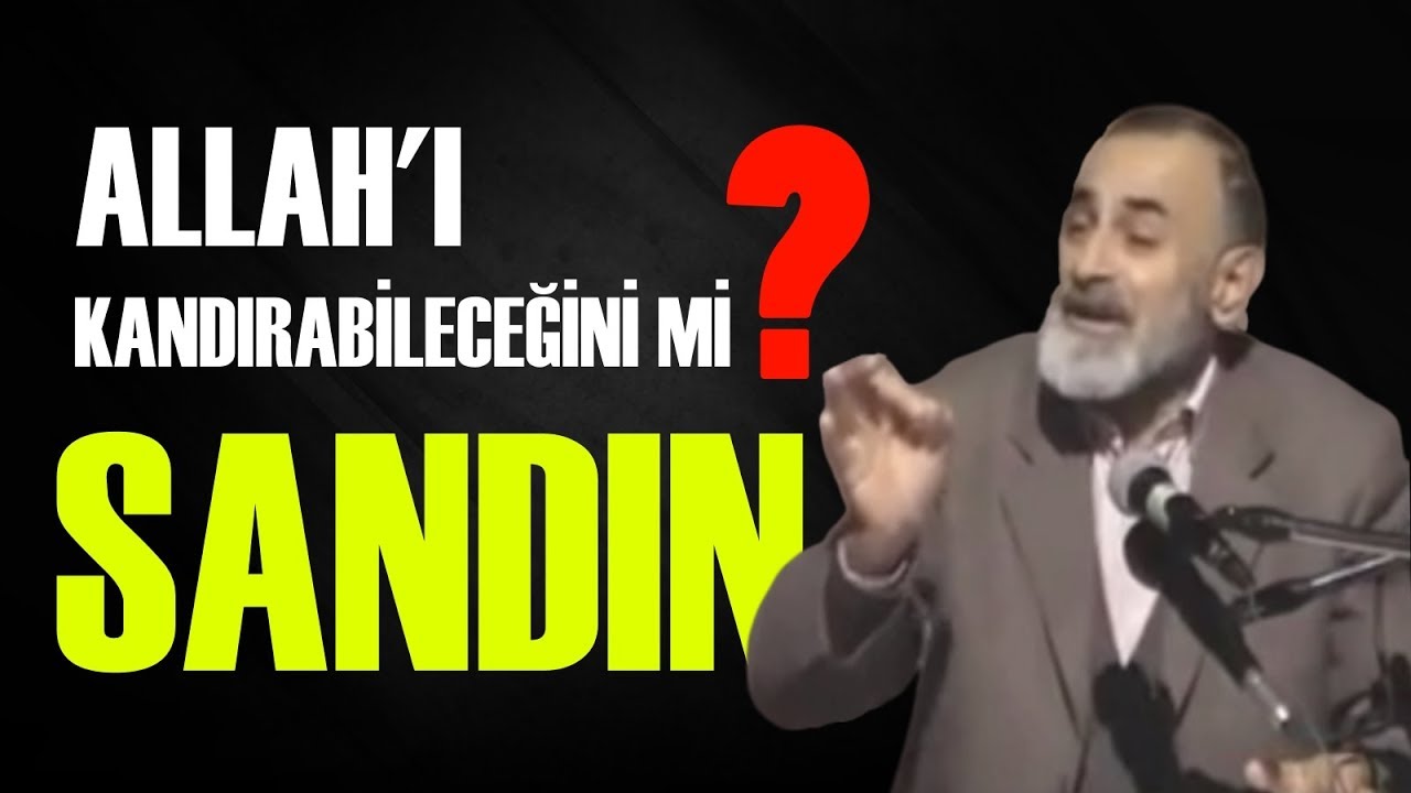 Allah'ı Kandırabileceğini mi Sandın ? - Ali KÜÇÜK