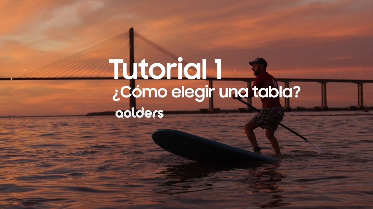¿Cómo elegir tu tabla de SUP?