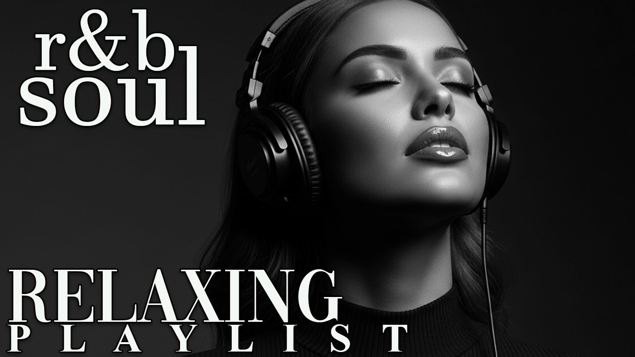 【R&B Soul】Romantic and Smooth R&B Soul Grooves – Relaxing Music for Intimate Moments