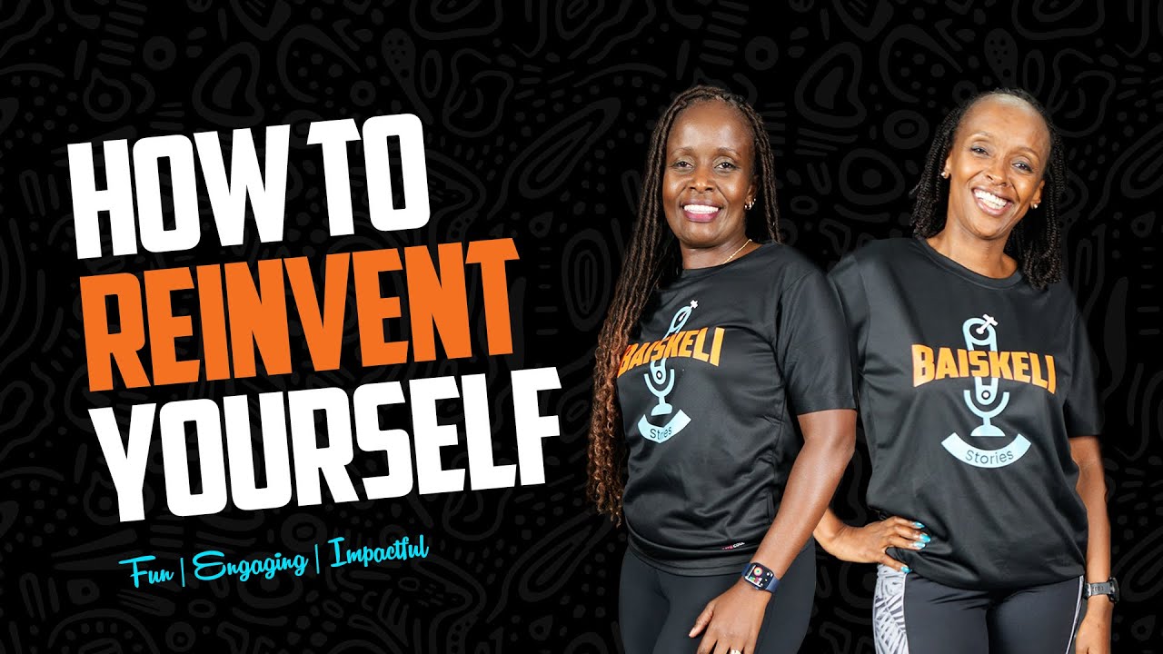 How to reinvent yourself - EP 1