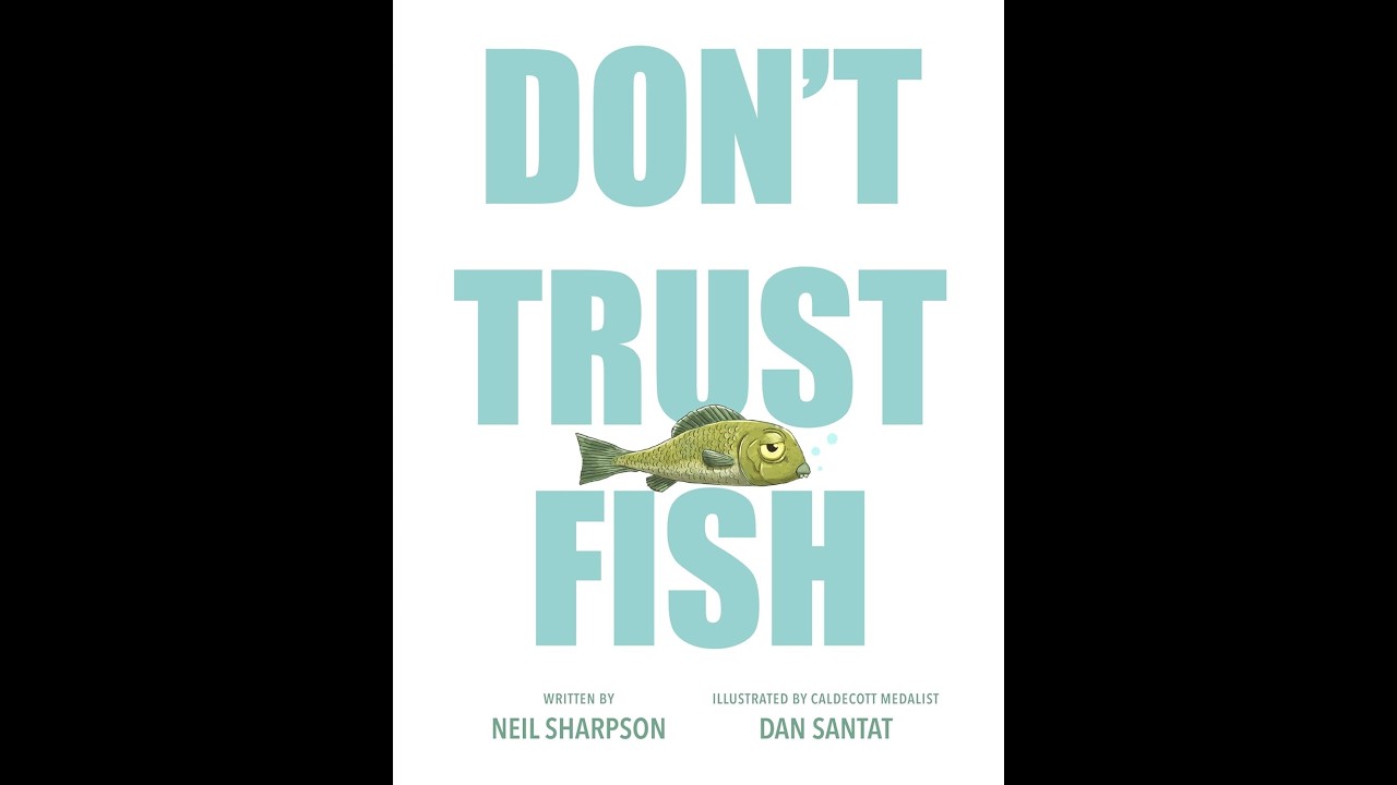 Don’t Trust Fish