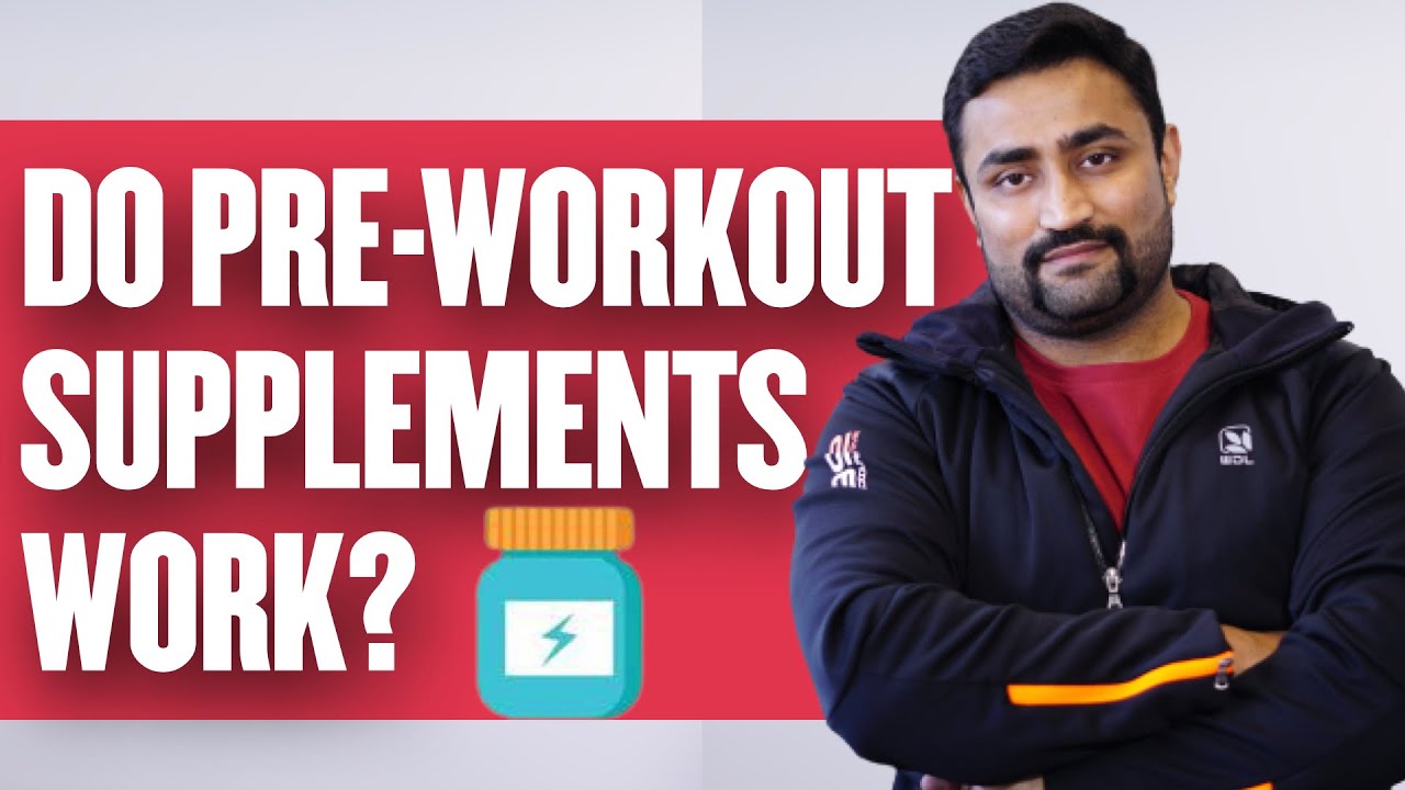 DO PRE-WORKOUT SUPPLEMENTS WORK??