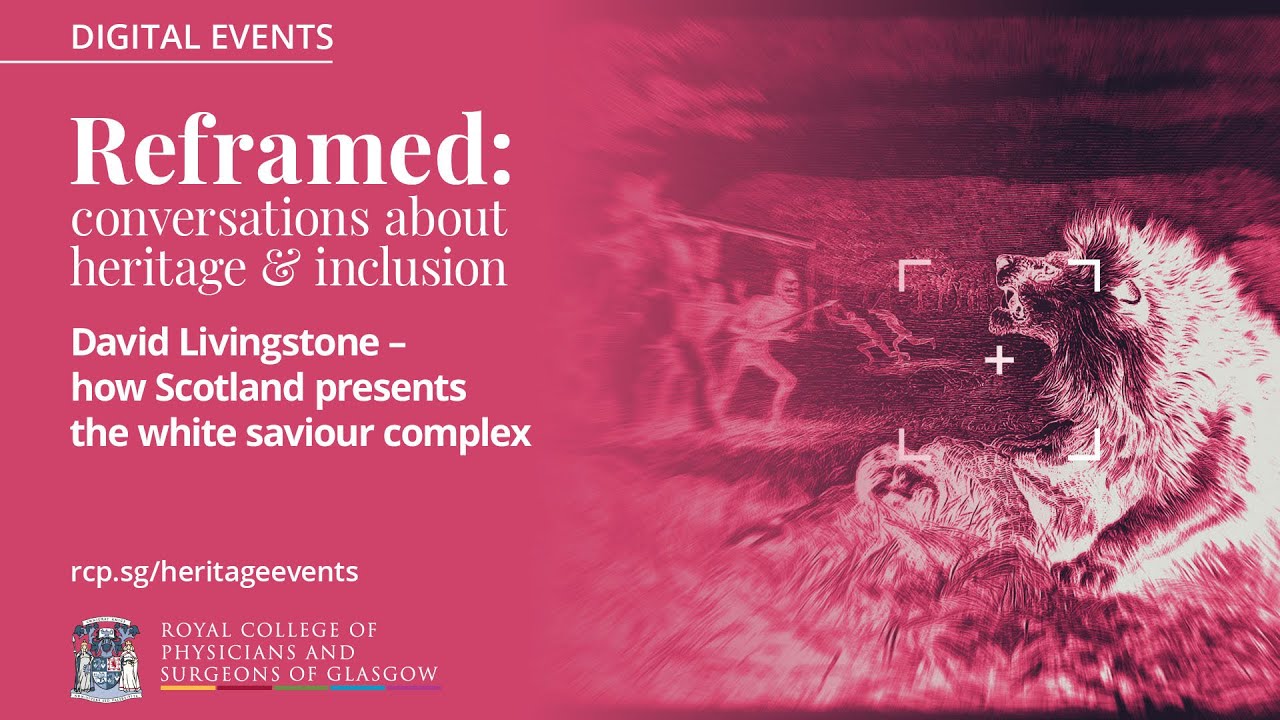 Reframed: David Livingstone and how Scotland presents the white saviour complex