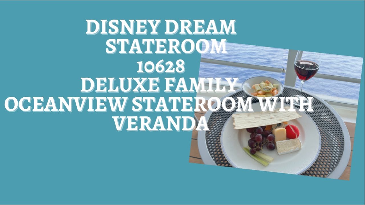 Disney Dream Stateroom 10628 Deluxe Family Oceanview with Veranda