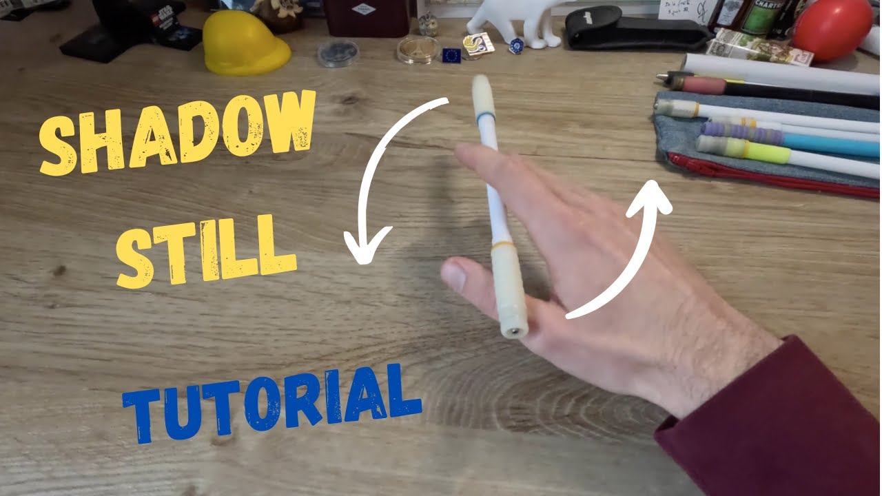 Shadow Still - Penspinning Tutorial for beginners