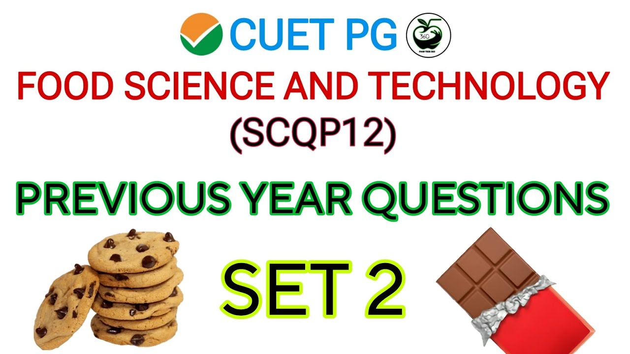 CUET PG Food Science and Technology Previous Year Questions (Set 2) | SCQP12 PYQs Solved ✅