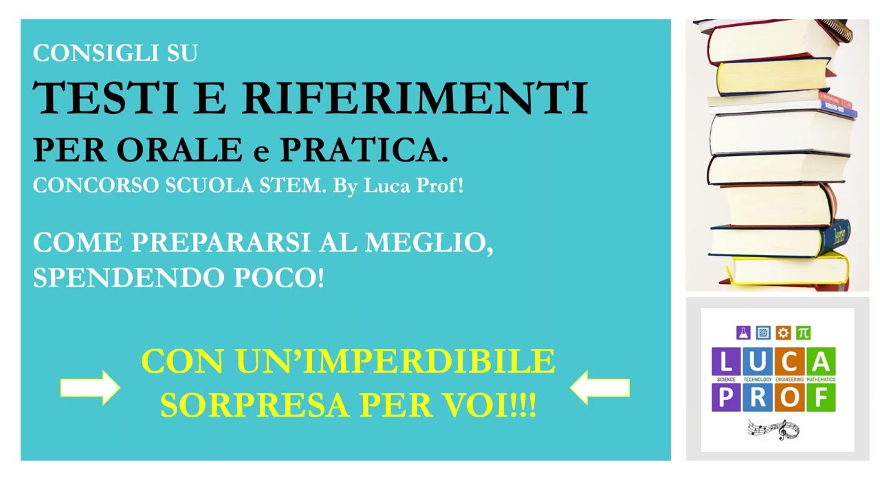 Consigli orale STEM: testi e riferimenti per prepararsi al meglio spendendo poco. By Luca Prof!