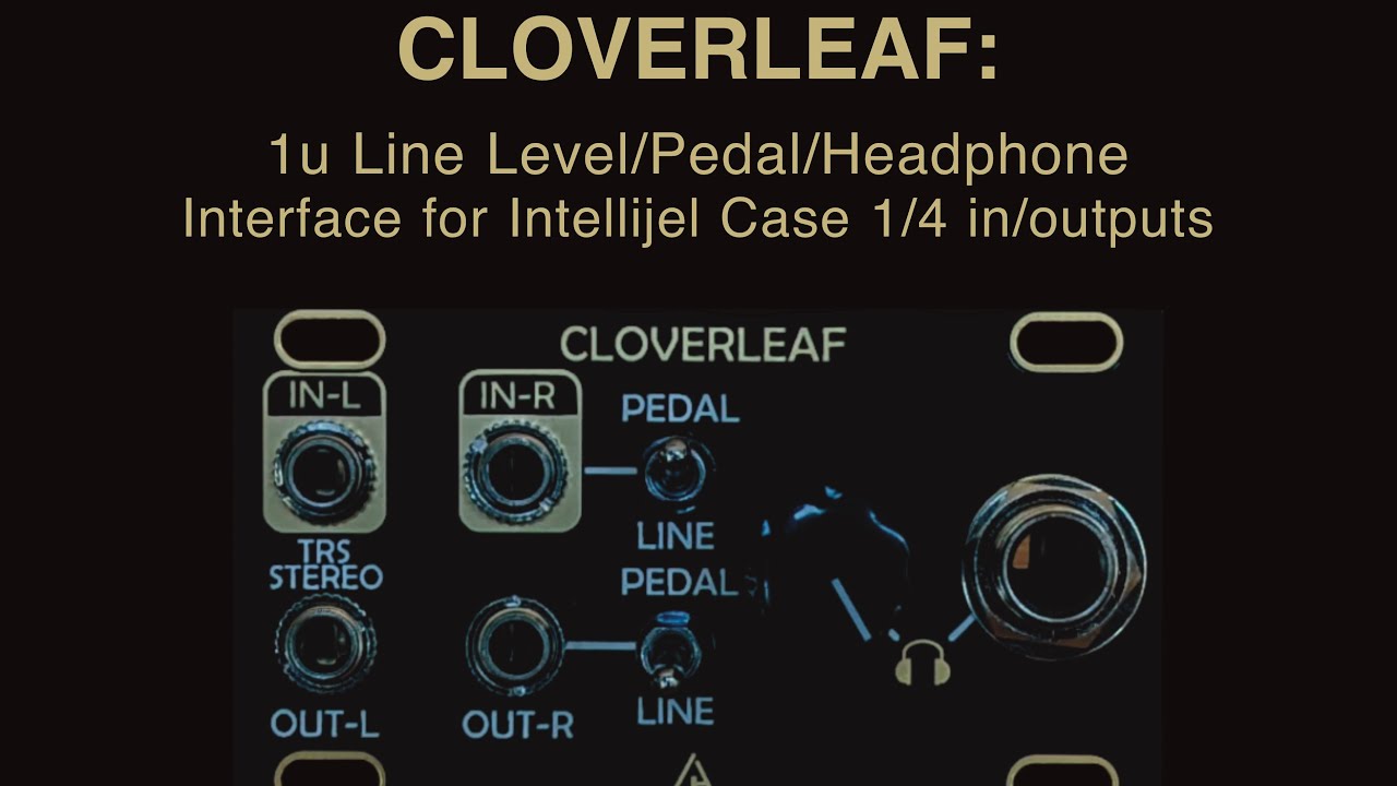CLOVERLEAF: Intellijel Case Interface