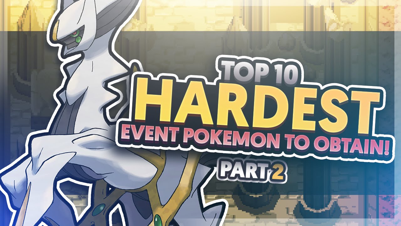 Top 10 Hardest Event Pokémon To Obtain! Part 2 - Feat. MysticUmbreon | Supra