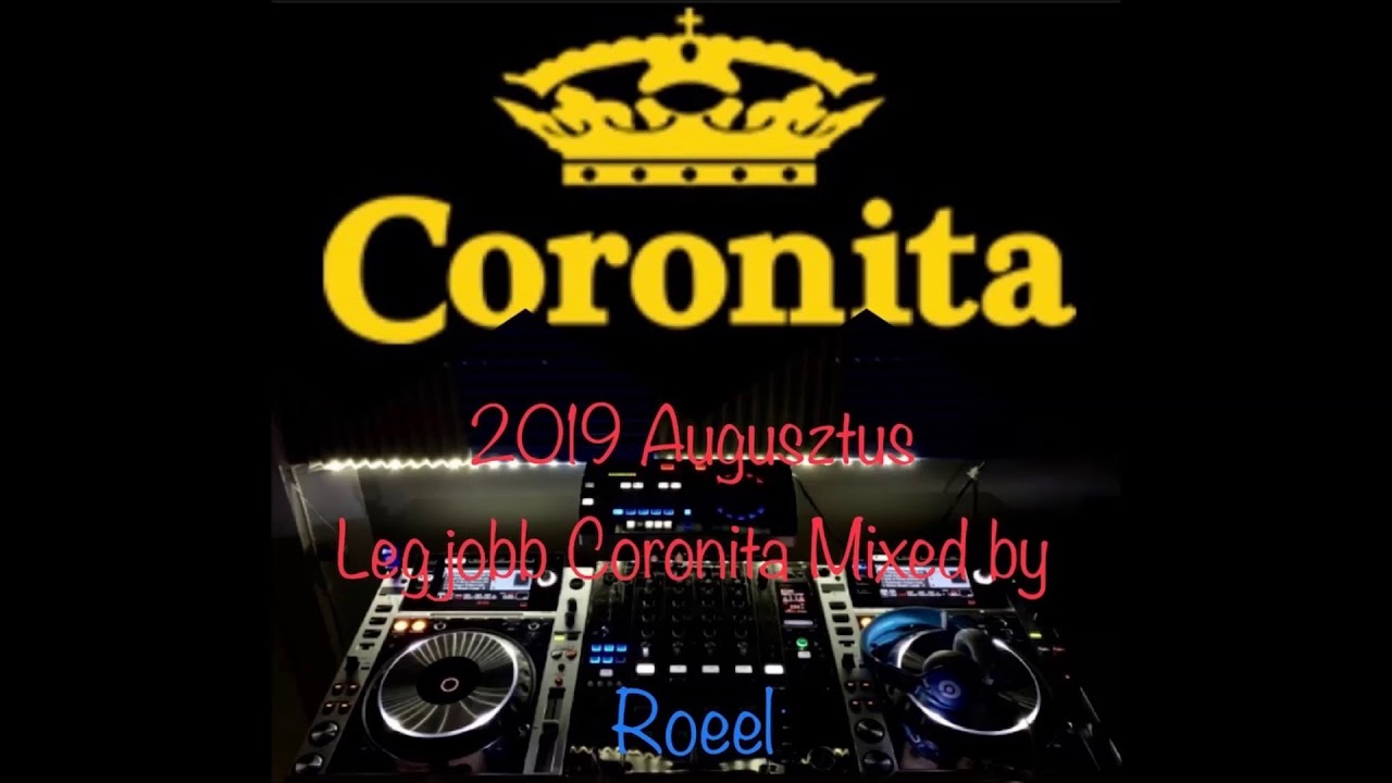 2019 Augusztus Legjobb Coronita  Roeel