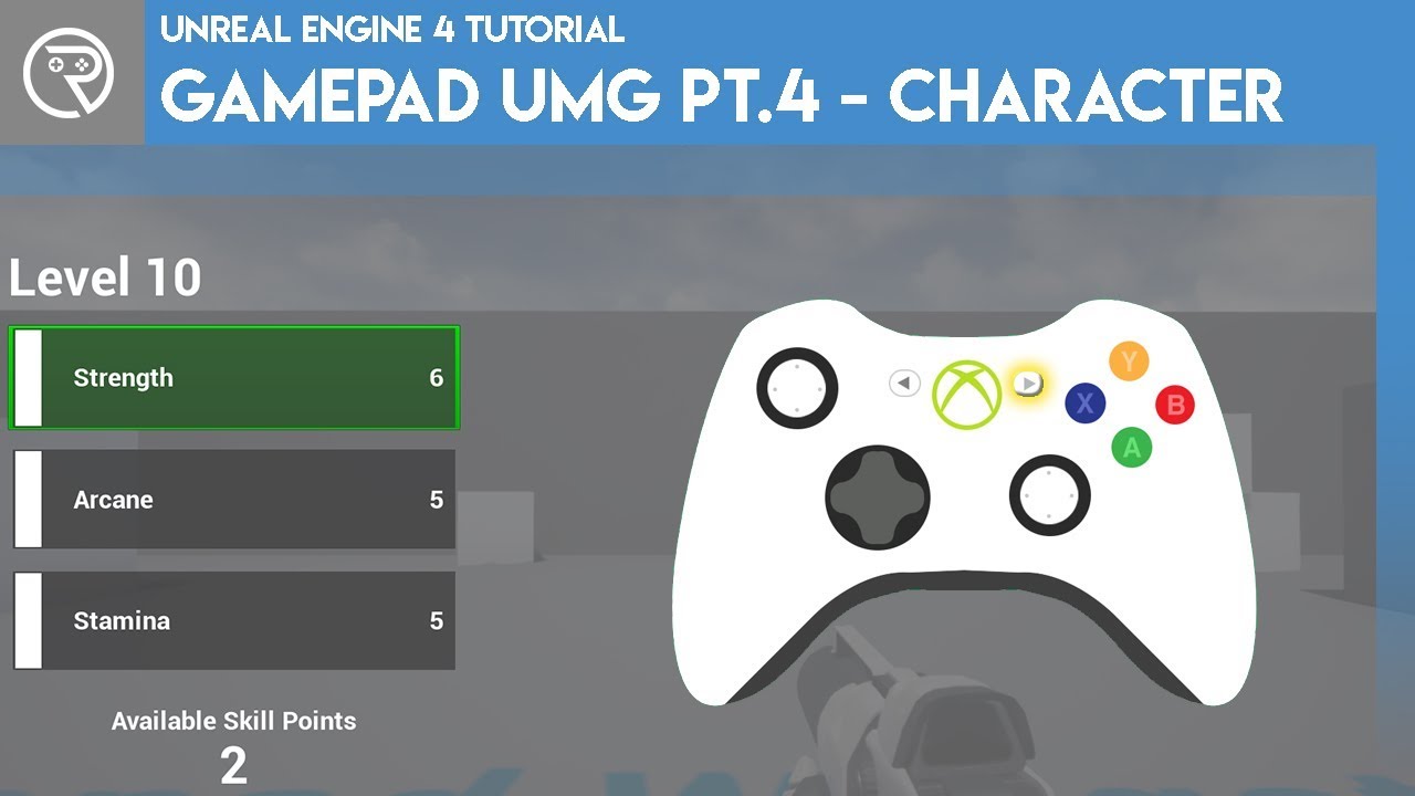 Учебник по Unreal Engine 4 — Управление геймпадом UMG, часть 4 — Лист персонажа