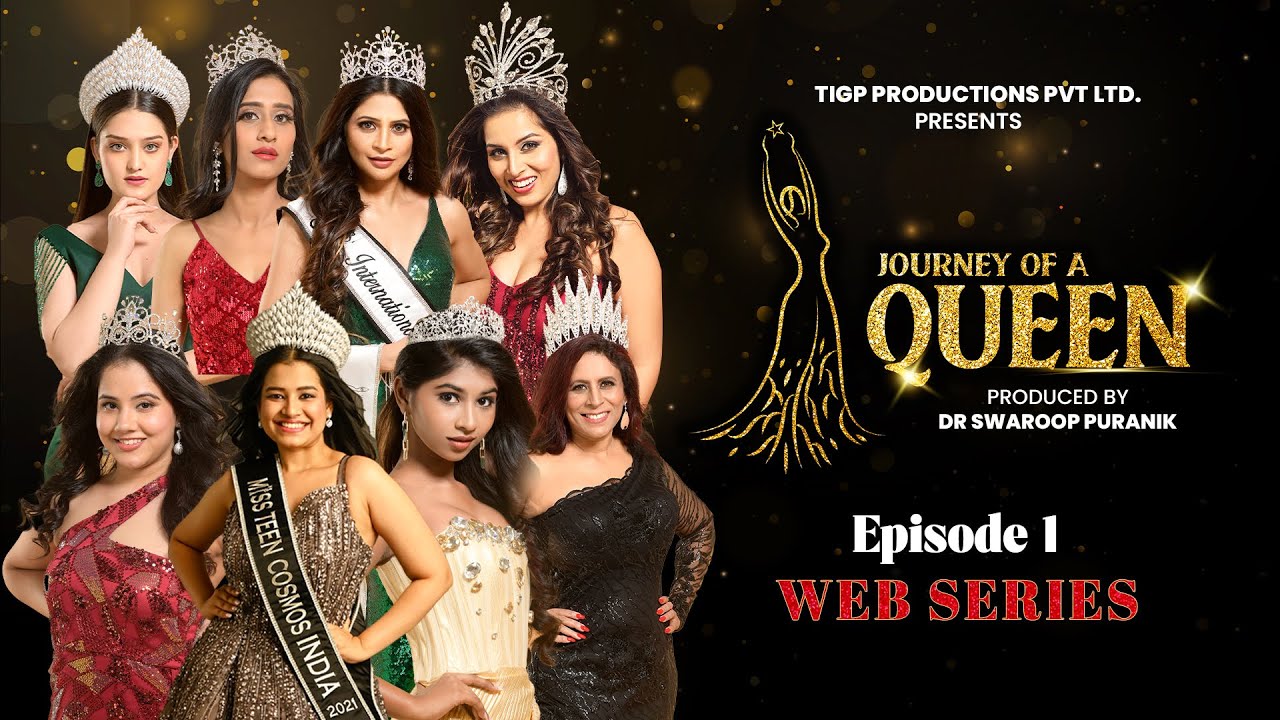 WebSeries 'Journey of a Queen ' : Episode 1 - Beauty Beyond Boundaries