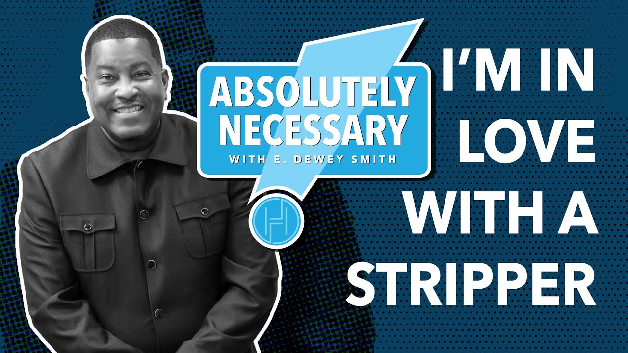 “I’m In Love With a Stripper” | Dr. E. Dewey Smith on HIV & Church Silence Absolutely Necessary Ep.2