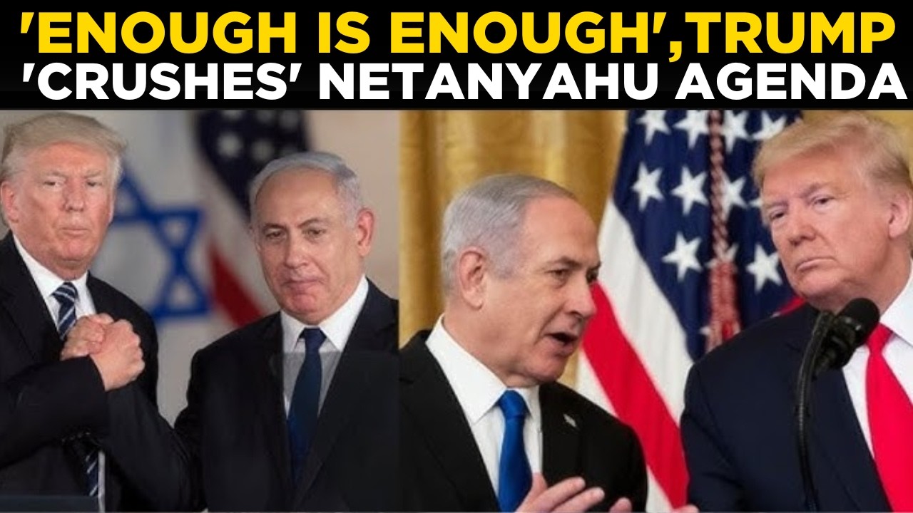 LIVE | 'Enough Is Enough': Trump Humiliates Netanyahu; SHOCKING Address From White House