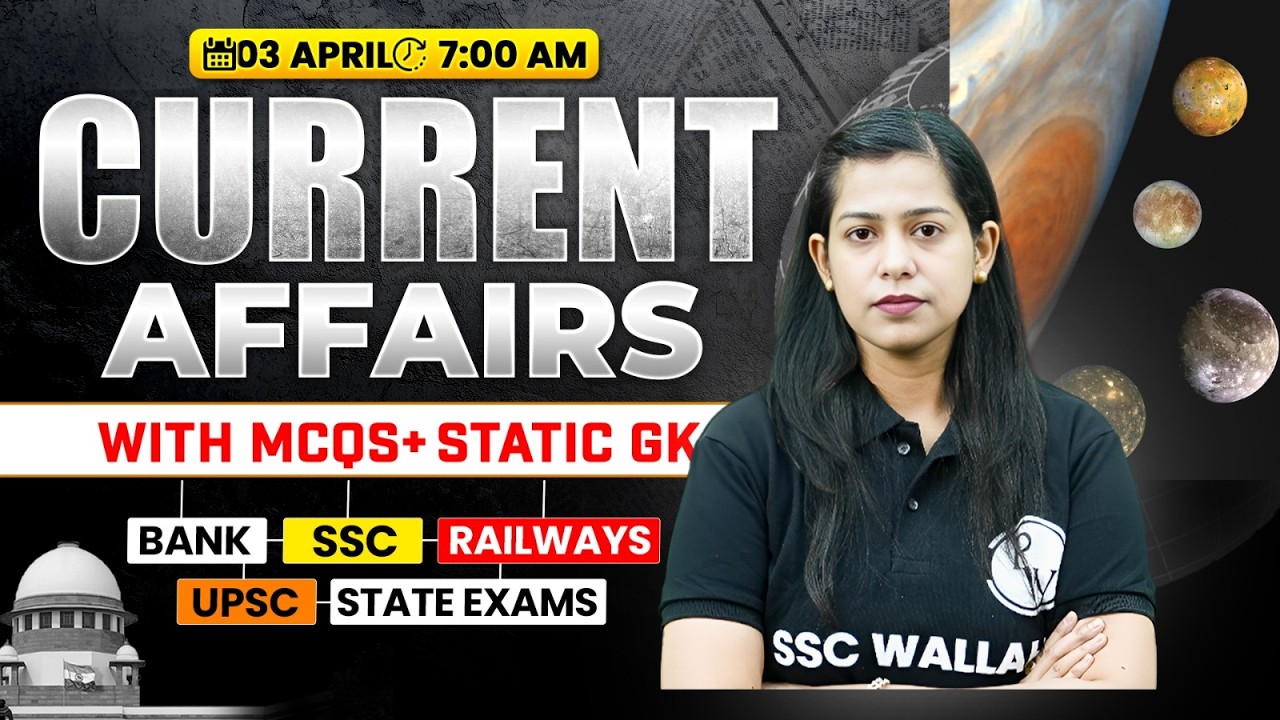 Current Affairs Today | 03 April Current Affairs 2026 | Current Affairs for SSC | By Krati Mam