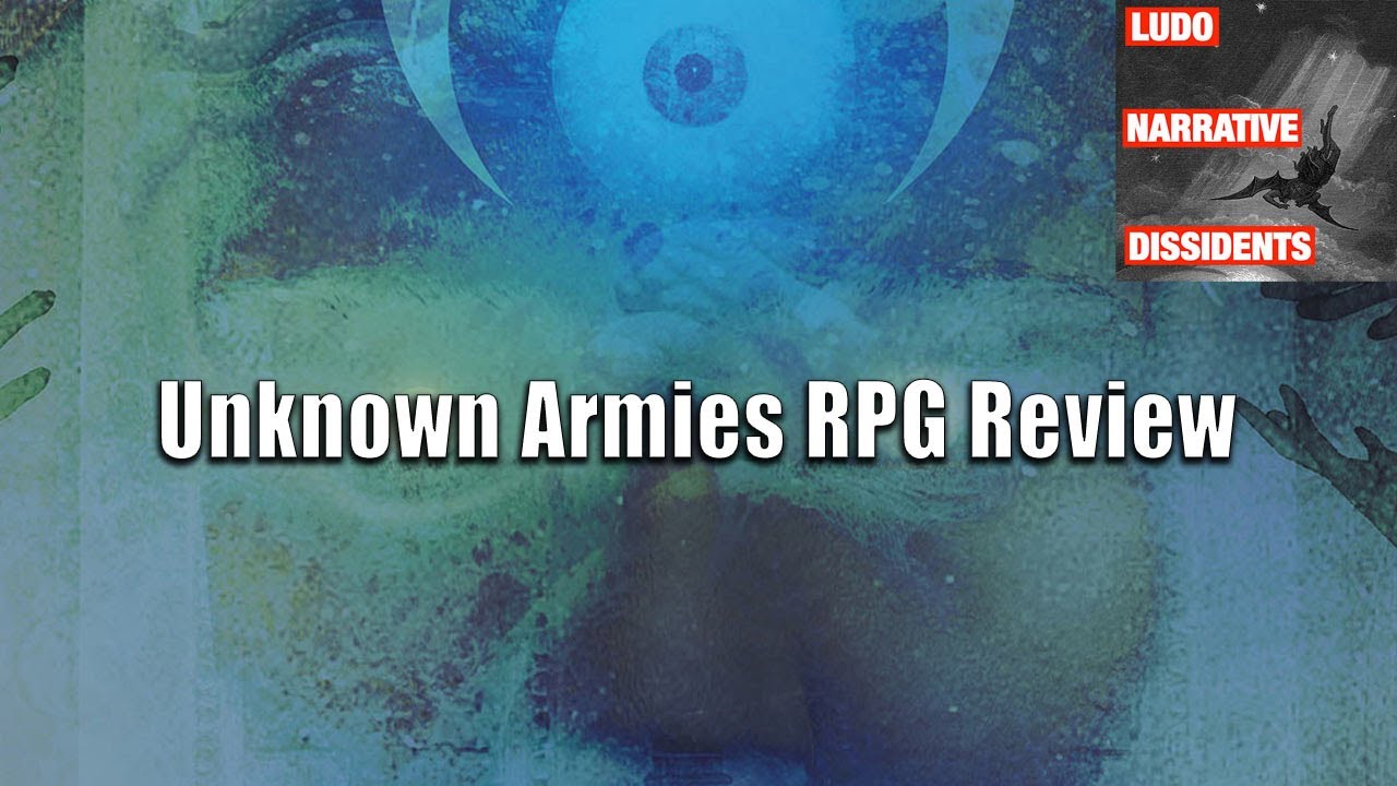 Unknown Armies Review | Ludonarrative Dissidents