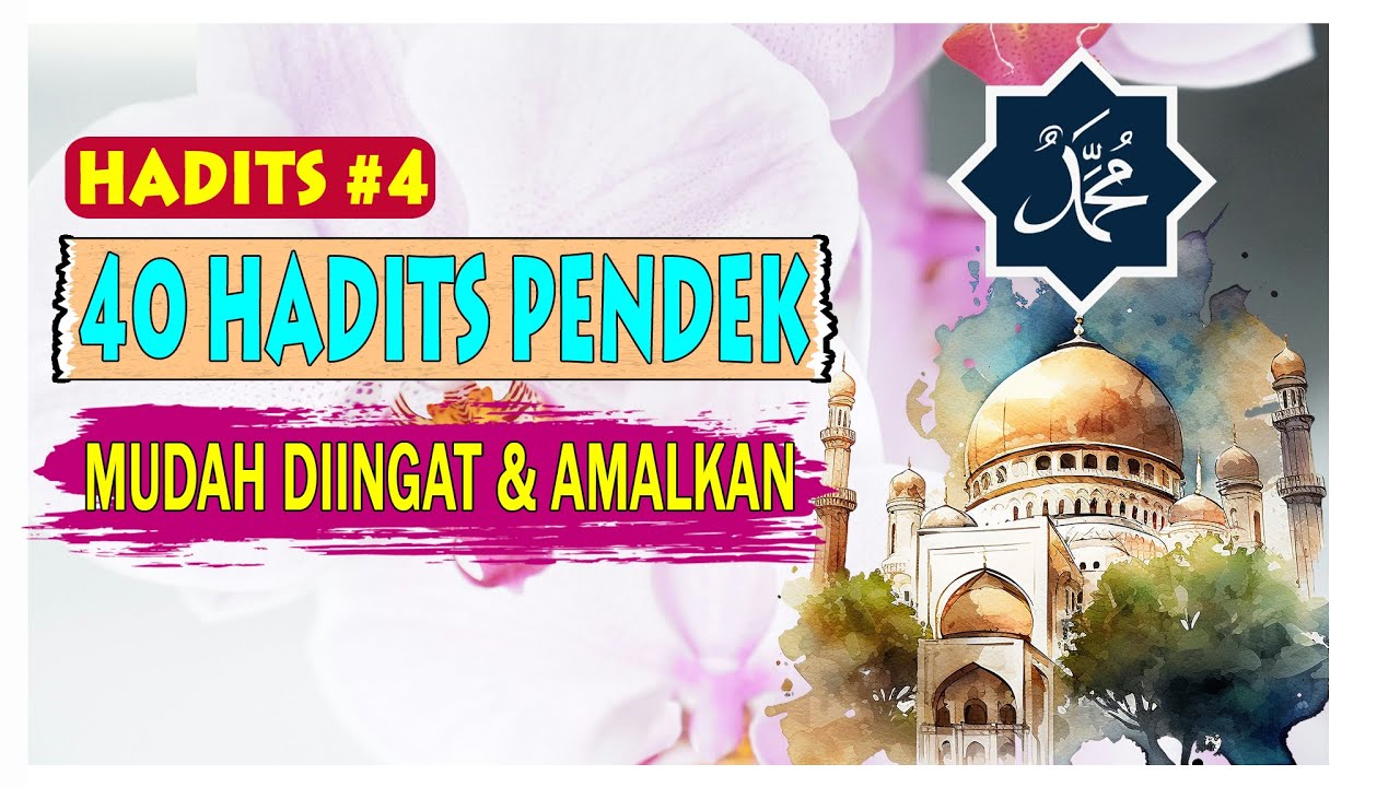 40 HADITS PENDEK #haditsnabi #haditsharian #hadistnabi #kumpulanhadits #nabimuhammad