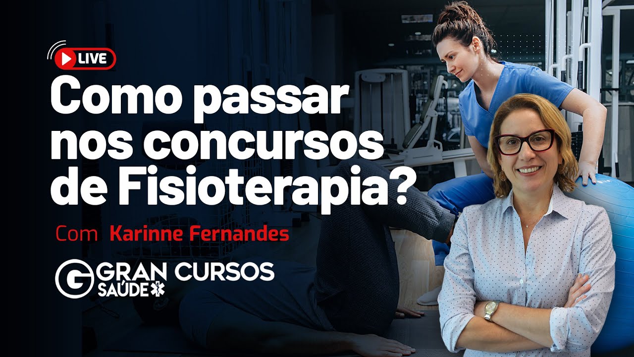 Como passar nos concursos de Fisioterapia com Prof. Karinne Fernandes